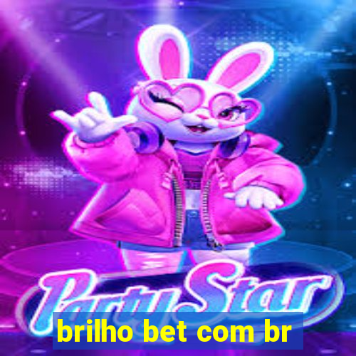 brilho bet com br